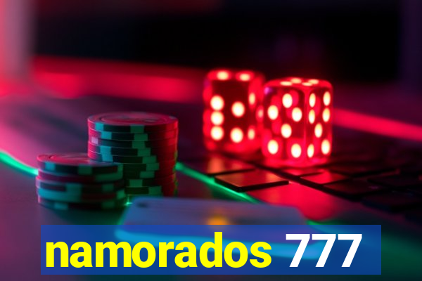 namorados 777